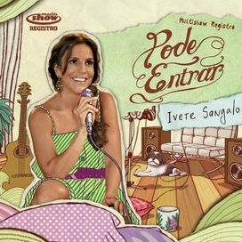 Pode Entrar: Multishow Registro - 2009 • Álbum