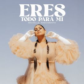 ERES TODO PARA MI - 2024 • Single/EP