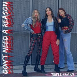 Don't Need a Reason - 2022 • Sencillo/EP