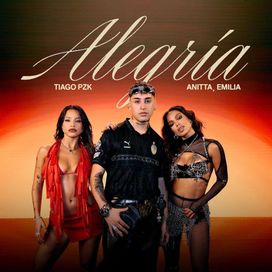 Alegría (part. Tiago PZK y Emilia) - 2024 • Sencillo/EP