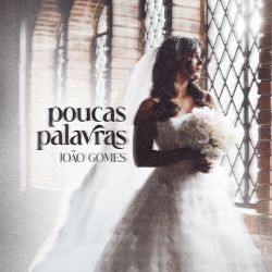 Poucas Palavras - 2024 • Sencillo/EP