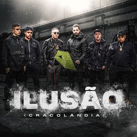 Ilusão (Cracolândia) - 2020 • Single/EP