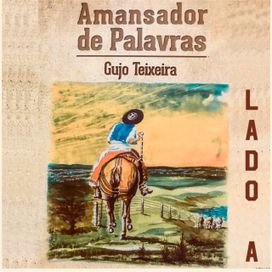 Amansador de Palavras, Lado A - 2015 • Álbum