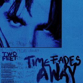Time Fades Away - 2020 • Sencillo/EP