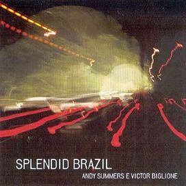 Splendid Brazil - 2005 • Álbum