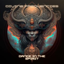 Divine Frequencies Dance In The Spirit - 2024 • Álbum