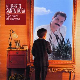 De Cara Al Viento - Gilberto Santa Rosa