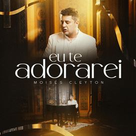 Eu Te Adorarei - 2025 • Single/EP