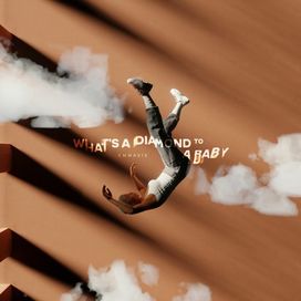 What's a Diamond To a Baby - 2021 • Single/EP