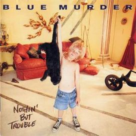 Nothin' But Trouble - 1993 • Álbum