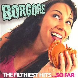 The Filthiest Hits...So Far - 2011 • Álbum