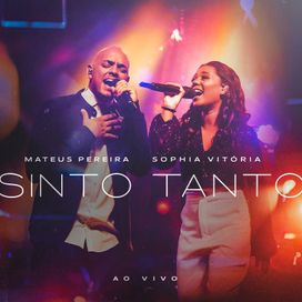Sinto Tanto (part. Mateus Pereira) - 2022 • Single/EP