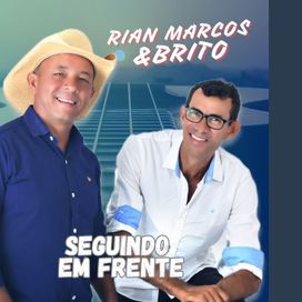 Seguindo Em Frente - Rian Marcos &amp; Brito