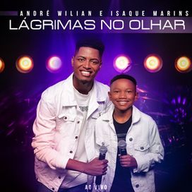 Lágrimas no Olhar (Ao Vivo) (part. André Wilian) - 2024 • Single/EP