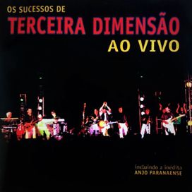 Os Sucessos de Terceira Dimensão Ao Vivo - 2001 • Álbum