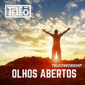 Olhos Abertos - Teleoworship