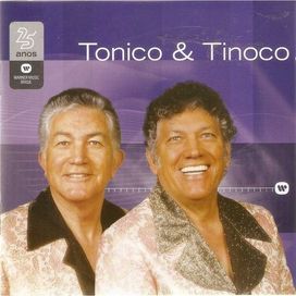 Warner 25 Anos: Tonico e Tinoco - 2001 • Recopilación