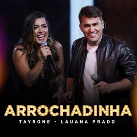 Arrochadinha (part. Tayrone) (Ao Vivo) - 2022 • Single/EP