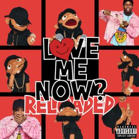 Love Me Now (Reloaded) - 2018 • Álbum