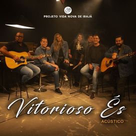 Vitorioso És (Acústico) - 2022 • Single/EP