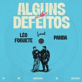 Alguns Defeitos (part. Leo Foguete) - 2026 • Sencillo/EP