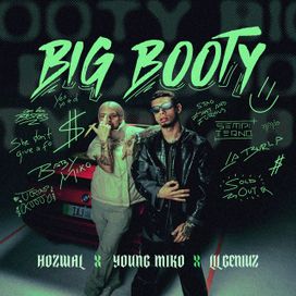 Big Booty (part. Hozwal y Lil Geniuz) - 2023 • Single/EP