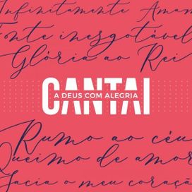Cantai a Deus Com Alegria 2019 - 2019 • Álbum