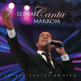 Elymar Canta Marrom - 2011 • Álbum