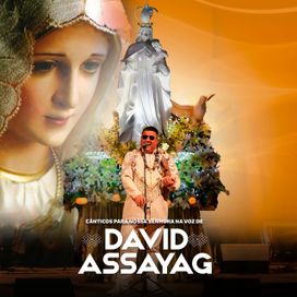 Cânticos Para Nossa Senhora Na Voz de David Assayag - 2011 • Álbum