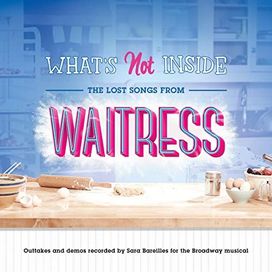 What's Not Inside: The Lost Songs from Waitress - 2019 • Álbum
