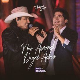 Não Aprendi Dizer Adeus (part. Juliano Cezar) - 2021 • Single/EP