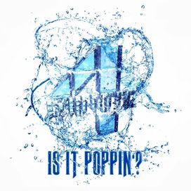 Is It Poppin'? - 2013 • Sencillo/EP