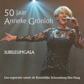 50 Jaar Anneke Grönloh Jubileumgala - 2010 • Álbum
