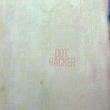 Dot Hacker - 2012 • Single/EP
