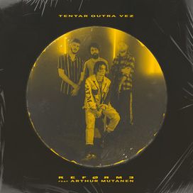 Tentar Outra Vez (part. Arthur Mutanen) - 2021 • Sencillo/EP