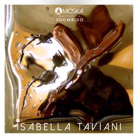 Moska Apresenta Zoombido: Isabella Taviani - 2019 • Single/EP