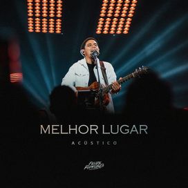 Melhor Lugar (acústico) - 2026 • Sencillo/EP