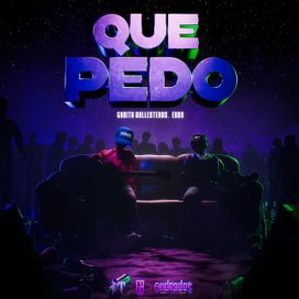 Que Pedo (part. Eddy) - 2025 • Single/EP