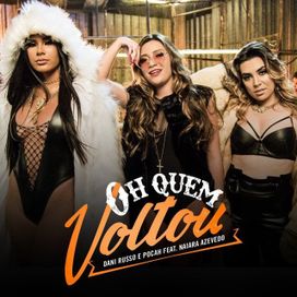 Oh Quem Voltou (part. Dani Russo e Naiara Azevedo) - 2018 • Sencillo/EP