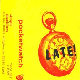 Pocketwatch - Late