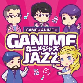 Game + Anime = GAnime Jazz - 2018 • Álbum