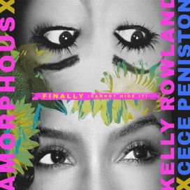 Finally (Cannot Hide It) (feat. Amorphous &amp; CeCe Peniston) - 2021 • Single/EP