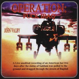 Operation: Fuck Iraq - 2003 • Álbum