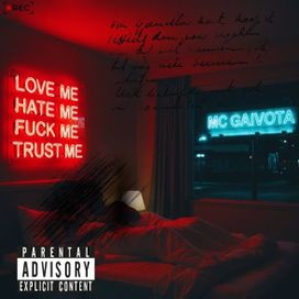 LOVE ME HATE ME FUCK ME TRUST ME - 2025 • Álbum