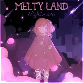 Melty Land Nightmare - 2020 • Single/EP