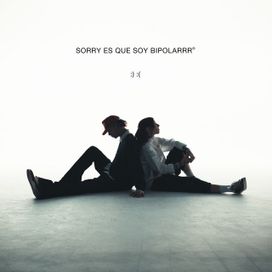 sorry es que soy bipolarrr (part. ROBI) - 2024 • Single/EP