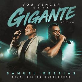 Vou Vencer Esse Gigante (part. Samuel Messias) - 2020 • Single/EP