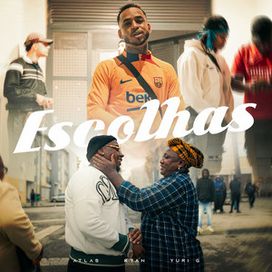 Escolhas (part. Atlas e Yuri G) - 2024 • Single/EP