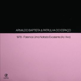 Faremos uma Noitada Excelente - 1978 • Álbum