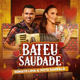Bateu Saudade (part. Nonato Lima) - 2025 • Single/EP